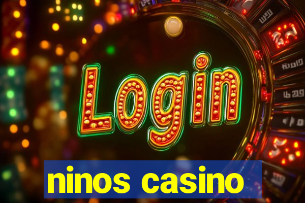 ninos casino